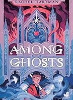 Among Ghosts Hardcover