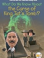 What Do We Know About the Curse of King Tut's Tomb?