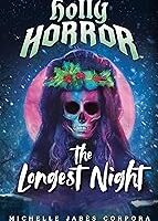 Holly Horror: The Longest Night #2