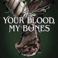 Your Blood, My Bones
