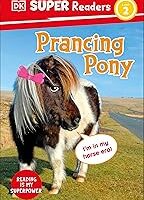 DK Super Readers Level 2 Prancing Pony