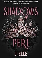 Shadows of Perl (House of Marionne)