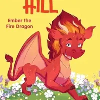 Ember the Fire Dragon: An Acorn Book (Dragon Hill #1)