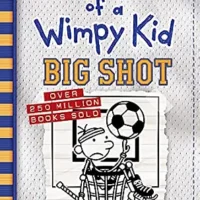 Big Shot (Diary of a Wimpy Kid #16)