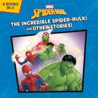 The Incredible Spider-Hulk! And Other Stories