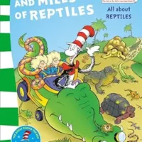 Miles and Miles of Reptiles (The Cat in the Hat’s Learning Library)