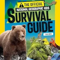 The Official National Geographic Kids Survival Guide