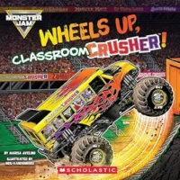 Monster Jam: Wheels Up, Classroom Crusher!