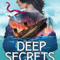 Deep Secrets (A Titanic Novel)