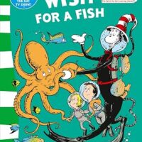 Wish for a Fish: All About Sea Creatures (The Cat in the Hat's Learning Library)