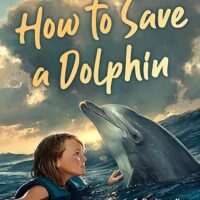 How to Save a Dolphin