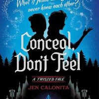 Conceal, Don't Feel: A Twisted Tale