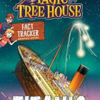 Magic Tree House Fact Tracker Graphic Novel: Titanic