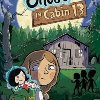 The Ghost in Cabin 13: A Graphic Novel