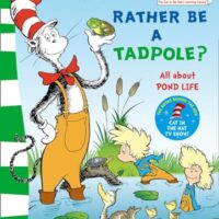 Would You Rather Be a Tadpole?
